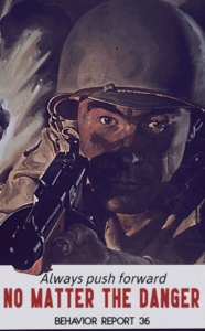 Behavior report 36 poster of an American World War 2 soldier aiming a weapon with the words always push forward